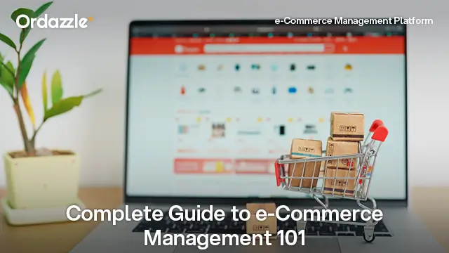 Level Up Your e-Commerce Management System Today | Ordazzle