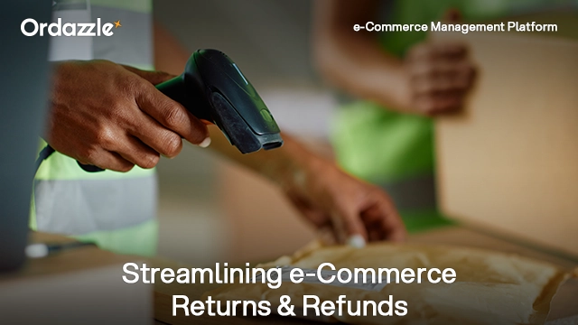 How to Streamline Returns & Refund Processing in e-Commerce | Logistics ...